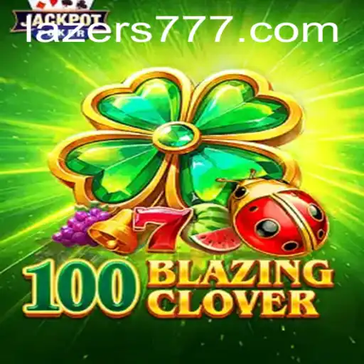 Desvendando o Fascinante Jogo 100BlazingClover