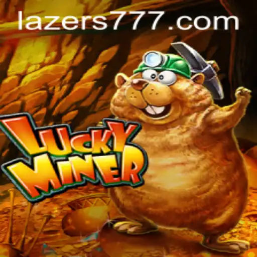 Descubra a Excitante Aventura de LuckyMiner com a Palavra-chave Lazer777